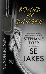 Title: Bound By Danger: Men of Honor Book 4, Author: Stephanie Tyler