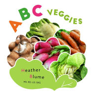 Title: ABC Veggies: Learn the Alphabet with Various Vegetables!, Author: Heather Blume