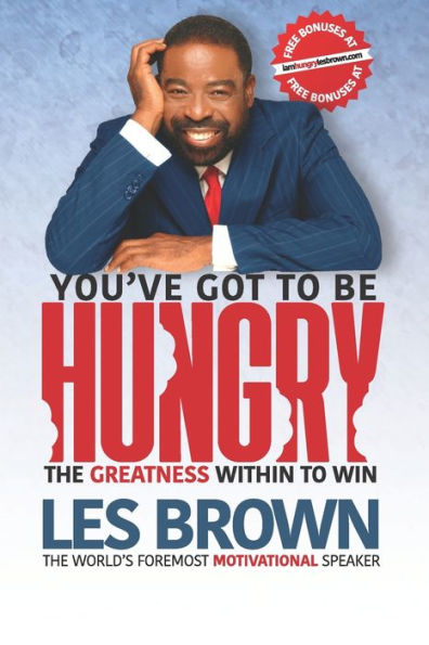 You've Got to Be HUNGRY: The GREATNESS Within Win