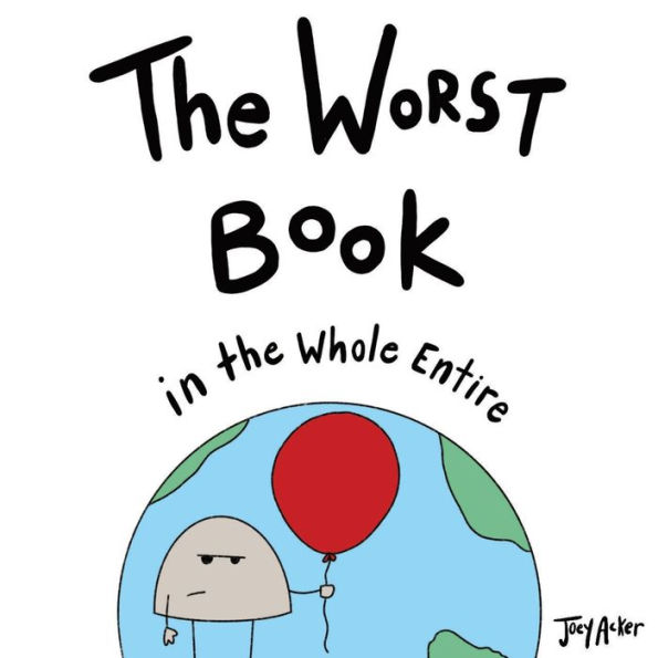 the Worst Book Whole Entire World