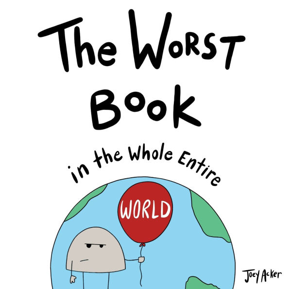 the Worst Book Whole Entire World