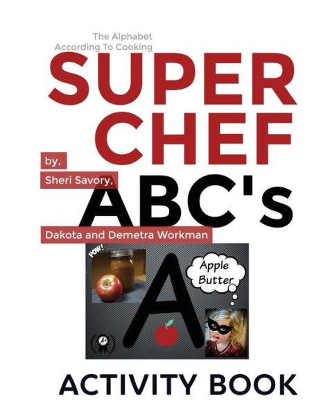 Super Chef ABC's: According To Cooking, Activity Book