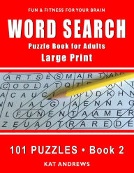 Title: Word Search Puzzle Book for Adults: Large Print 101 Puzzles - Book 2, Author: Puzzle Books Plus