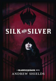 Title: Silk and Silver, Author: Andrew Shields