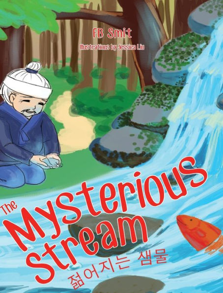 The Mysterious Stream: a folktale in English and Korean