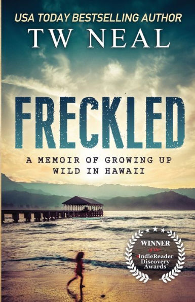 Freckled: A Memoir of Growing up Wild in Hawaii