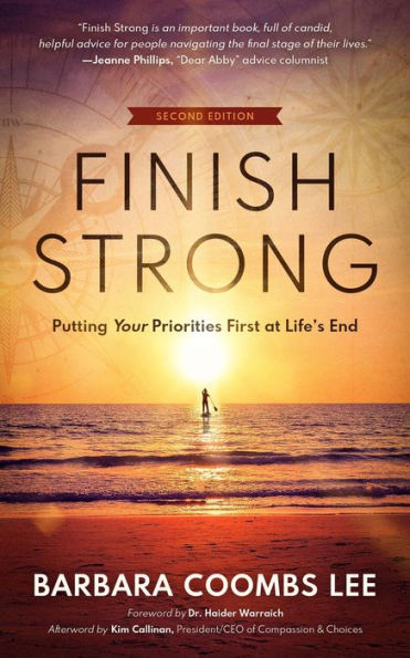 Finish Strong: Putting Your Priorities First at Life's End (Second Edition)