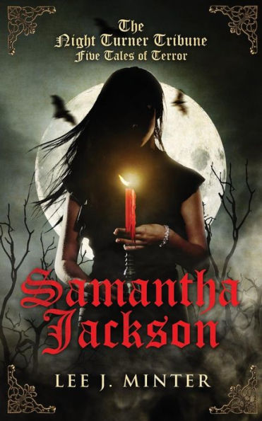 The Night Turner Tribune Five Tales of Terror: Samantha Jackson