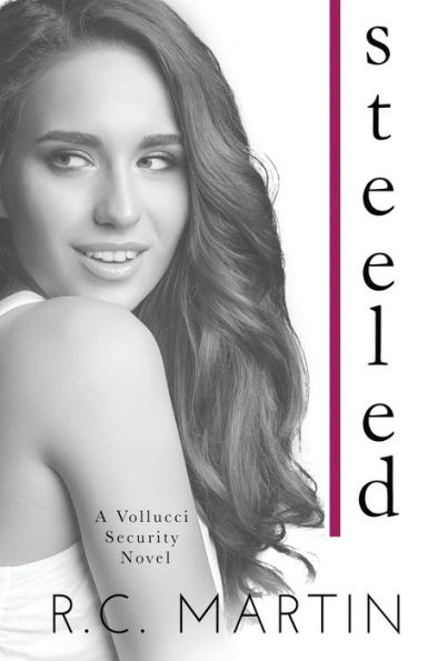 Steeled: A Vollucci Security & Beneath the Shield Crossover Novel