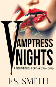 Title: Vamptress Nights:, Author: E.S. Smith