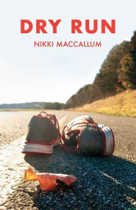 Title: DRY RUN: A Memoir, Author: Nikki MacCallum