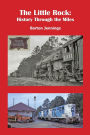 The Little Rock: History Through the Miles