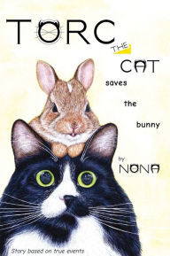 Title: TORC the CAT saves the bunny, Author: Nona
