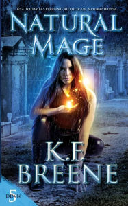 Title: Natural Mage, Author: K.F. Breene