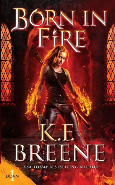 Born in Fire by K.F. Breene, Paperback | Barnes & Noble®