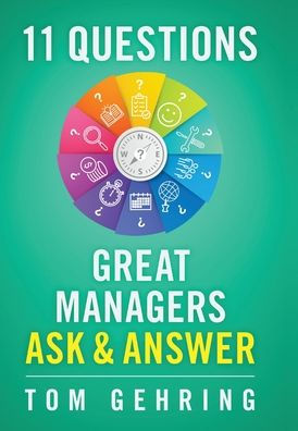 11 Questions Great Managers Ask & Answer
