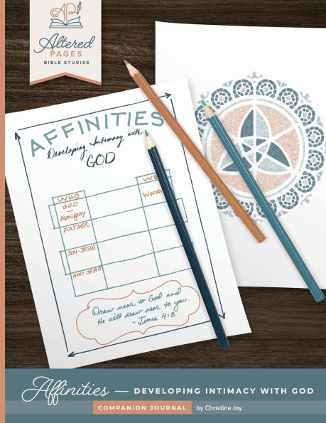 Affinities: Developing Intimacy with God Companion Journal