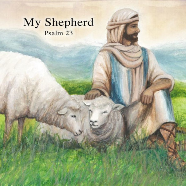 Mi Pastor: Salmos 23