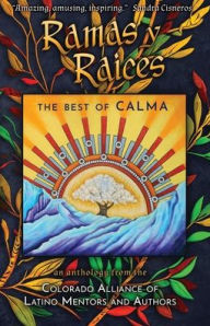 Title: Ramas y Raices: The Best of CALMA, Author: Mario Acevedo