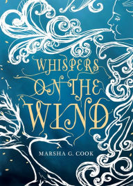 Title: Whispers on the Wind, Author: Marsha G. Cook