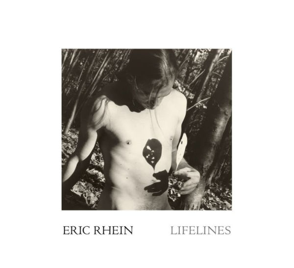 Eric Rhein: Lifelines