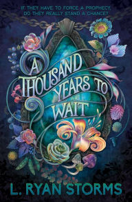 Title: A Thousand Years to Wait, Author: L. Ryan Storms