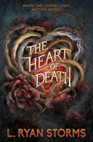 Title: The Heart of Death, Author: L. Ryan Storms