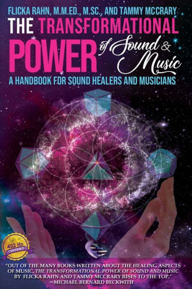 The Transformational Power of Sound and Music: A Handbook for Healers Musicians