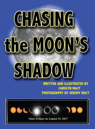 Title: Chasing the Moon's Shadow, Author: Carolyn Macy