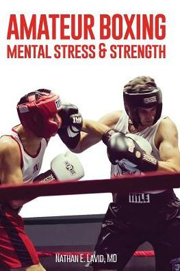 Amateur Boxing: Mental Stress & Strength