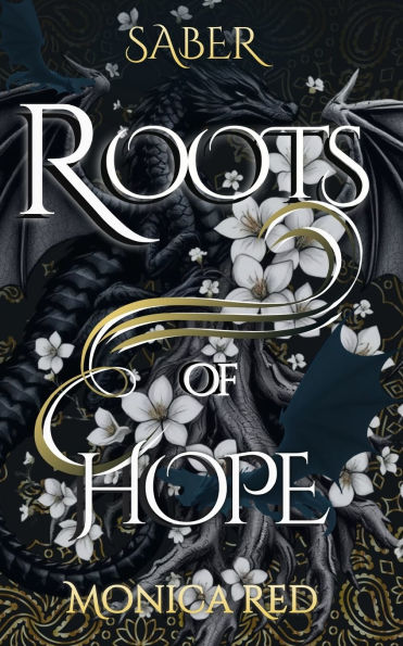 Saber: Roots of Hope, Trilogy Book 1