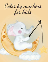 Title: Color by numbers for kids: Stunning coloring book for kids ages 3-8, have fun while you color fruits,animals and more., Author: Cristie Publishing