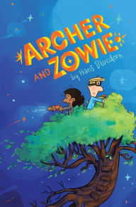 Title: Archer and Zowie, Author: Hans Bluedorn