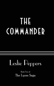 Title: The Commander, Author: Leslie Peppers