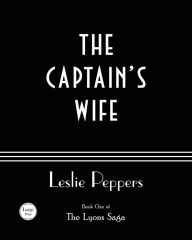 Title: The Captain's Wife, Author: Leslie Peppers