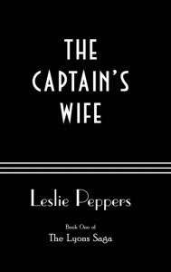 Title: The Captain's Wife, Author: Leslie Peppers