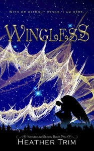 Title: Wingless, Author: Heather Trim