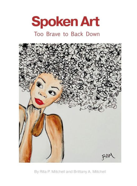 Spoken Art: Too Brave to Back Down