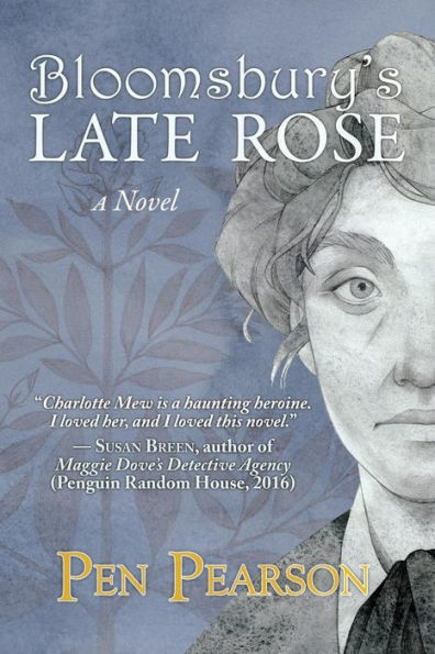 Bloomsbury's Late Rose: A Novel
