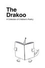 The Drakoo: A Collection of Children's Poetry