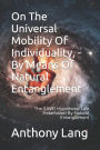 On The Universal Mobility Of Individuality, - By Means Of Natural Entanglement: The (LINE) Hypothesis: Life Instantiated By Natural Entanglement