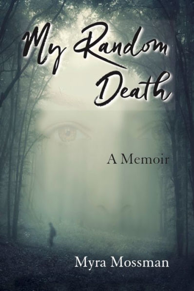 My Random Death: A Memoir