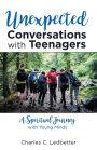 Unexpected Conversations with Teenagers: A Spiritual Journey with Young Minds