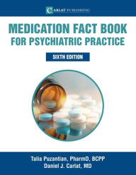 Title: Medication Fact Book for Psychiatric Practice, Author: Talia Puzantian