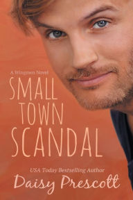 Title: Small Town Scandal, Author: Daisy Prescott