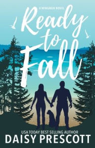 Title: Ready to Fall, Author: Daisy Prescott