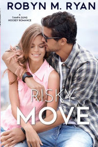 Title: Risky Move: Tampa Suns Hockey, Author: Robyn M. Ryan