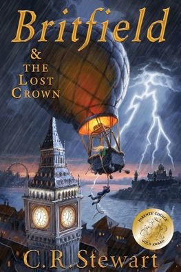 Britfield and The Lost Crown: (Britfield Series, Book I)