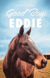 Title: Good Boy, Eddie, Author: Rennie Dyball