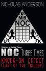 NOC Three Times: Knock-On Effect (Last of the Trilogy)